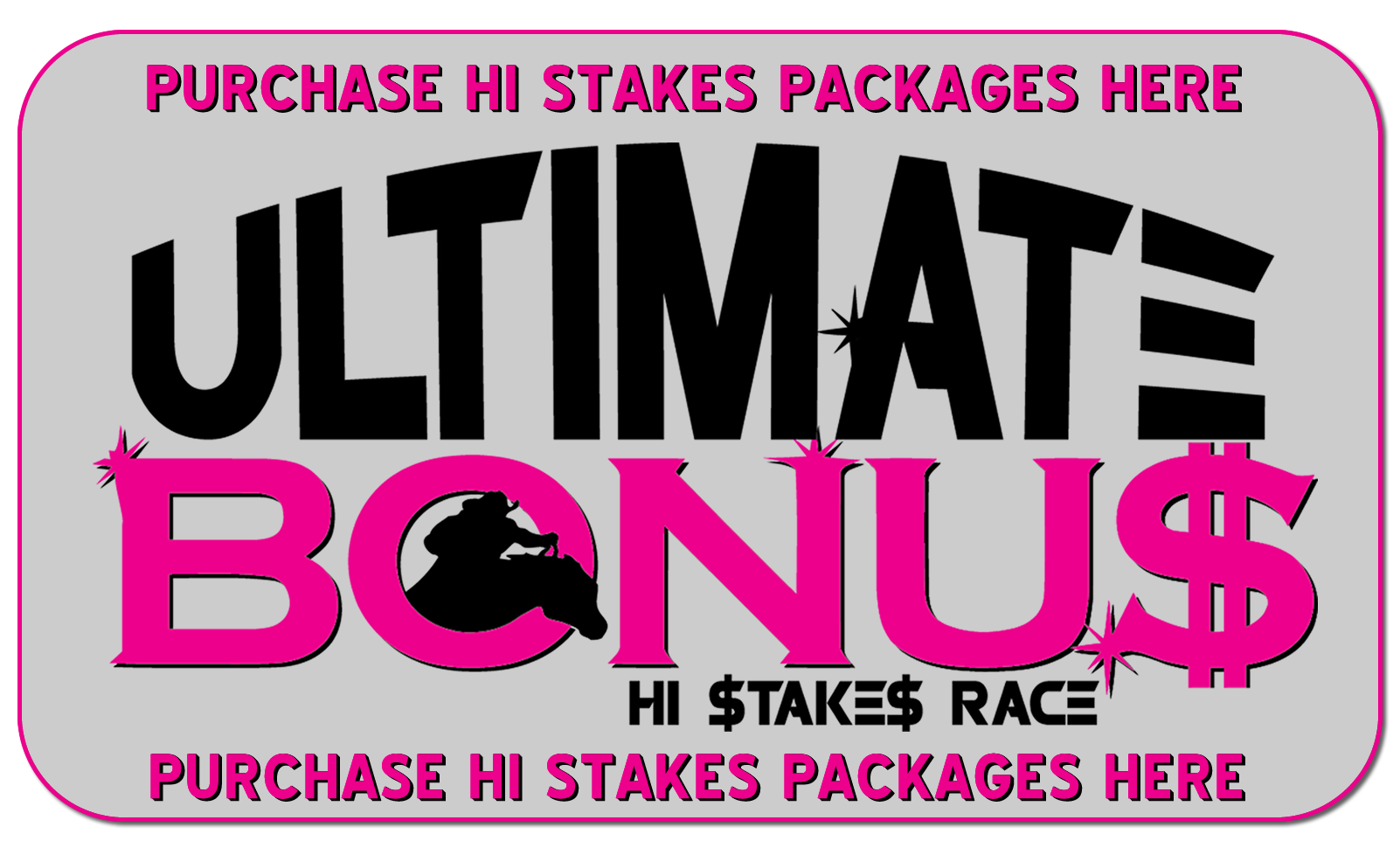 PURCHASE ULTIMATE HI STAKES RACE PACKAGE